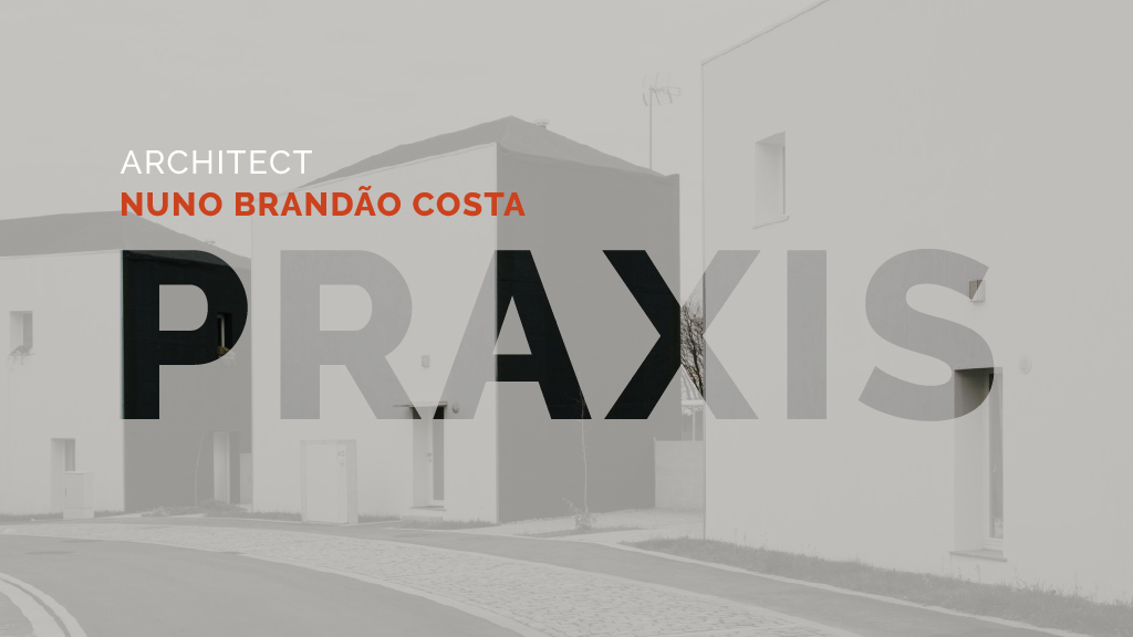 Praxis - Nuno Brandão Costa