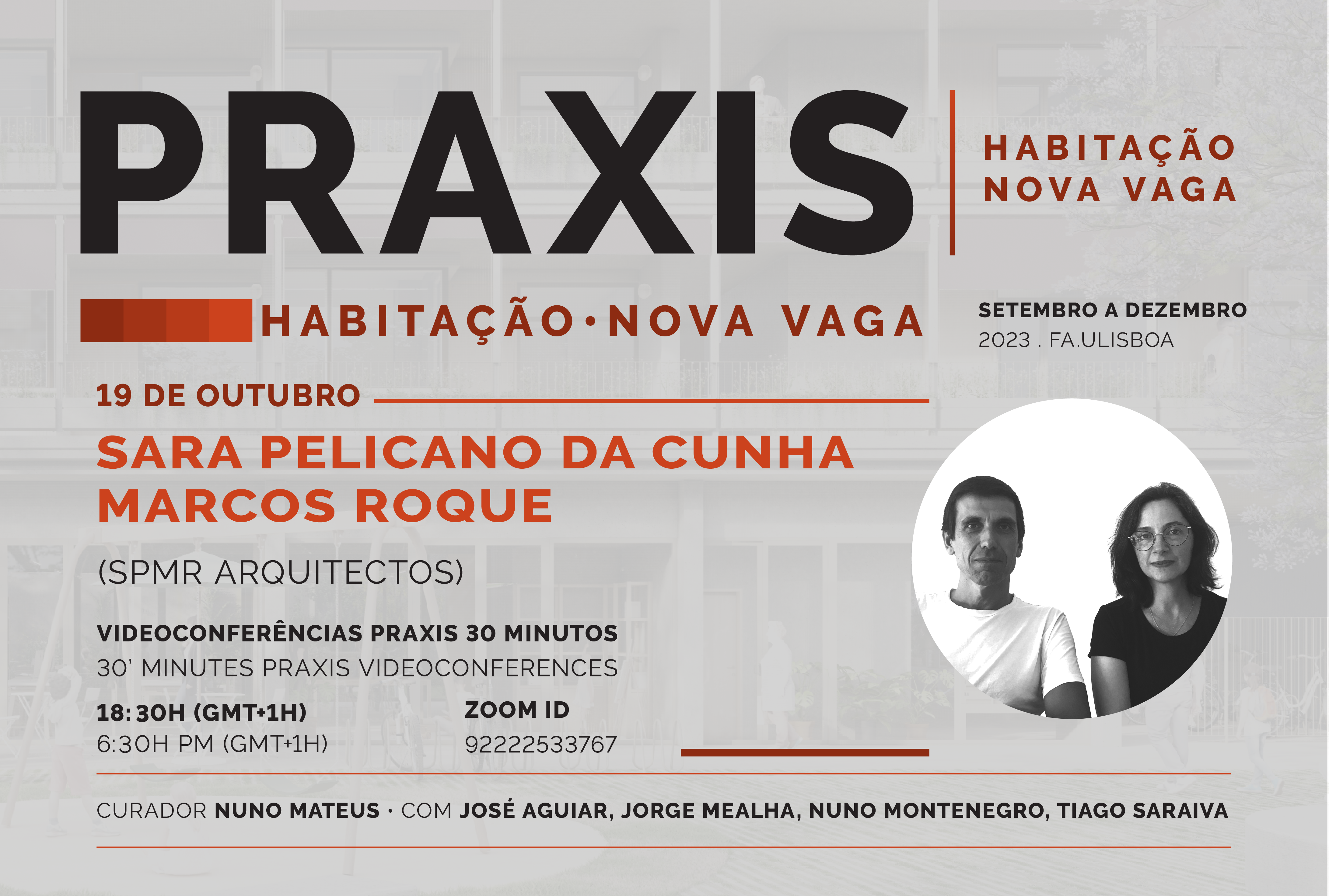 HABITAÇÂO NOVA VAGA, com Sara Pelicano da Cunha e Marcos Roque (SPMR Arquitetos) 