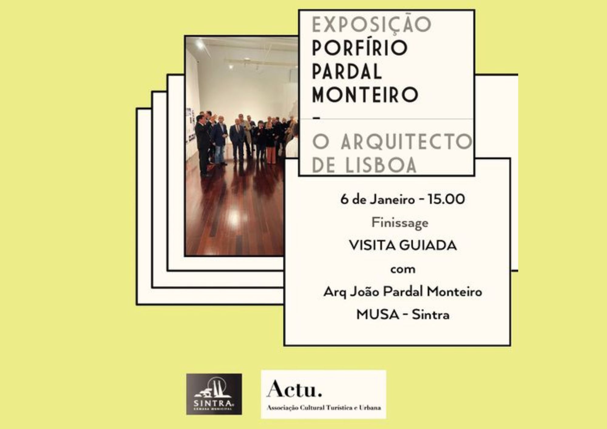 Visita Guiada à exposição Porfírio Pardal Monteiro pelo Professor João Pardal Monteiro, dia 6 de janeiro, 15h