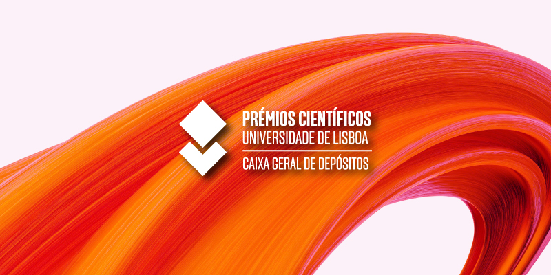 Prémios Científicos Universidade de Lisboa/Caixa Geral de Depósitos, Candidaturas até 23 de fevereiro