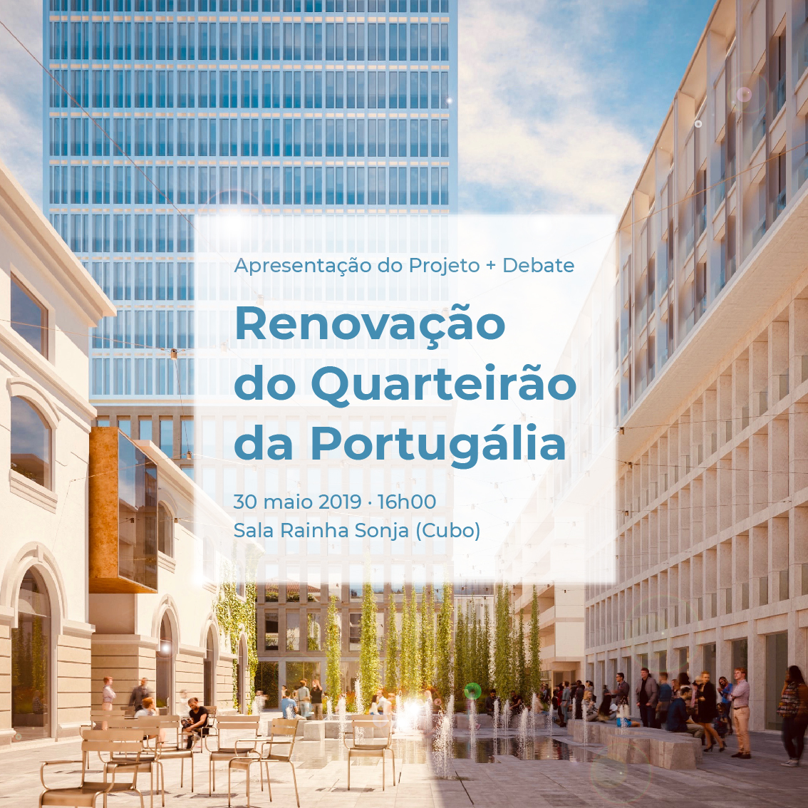 Renovação do Quarteirão da Portugália: Apresentação do Projeto + Debate 