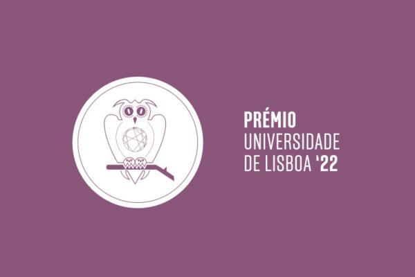 Candidaturas ao Prémio Universidade de Lisboa '22 até 29 de janeiro 2024
