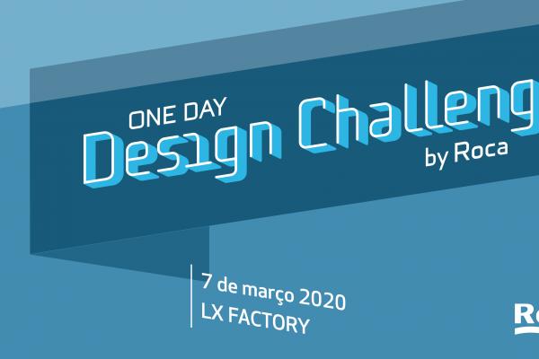 Concurso Roca One Day Design Challenge - dia 7 de março no LxFactory 