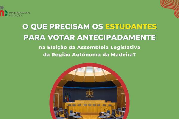 Eleição para a Assembleia Legislativa da Região Autónoma da Madeira - Voto antecipado para estudantes recenseados na Madeira