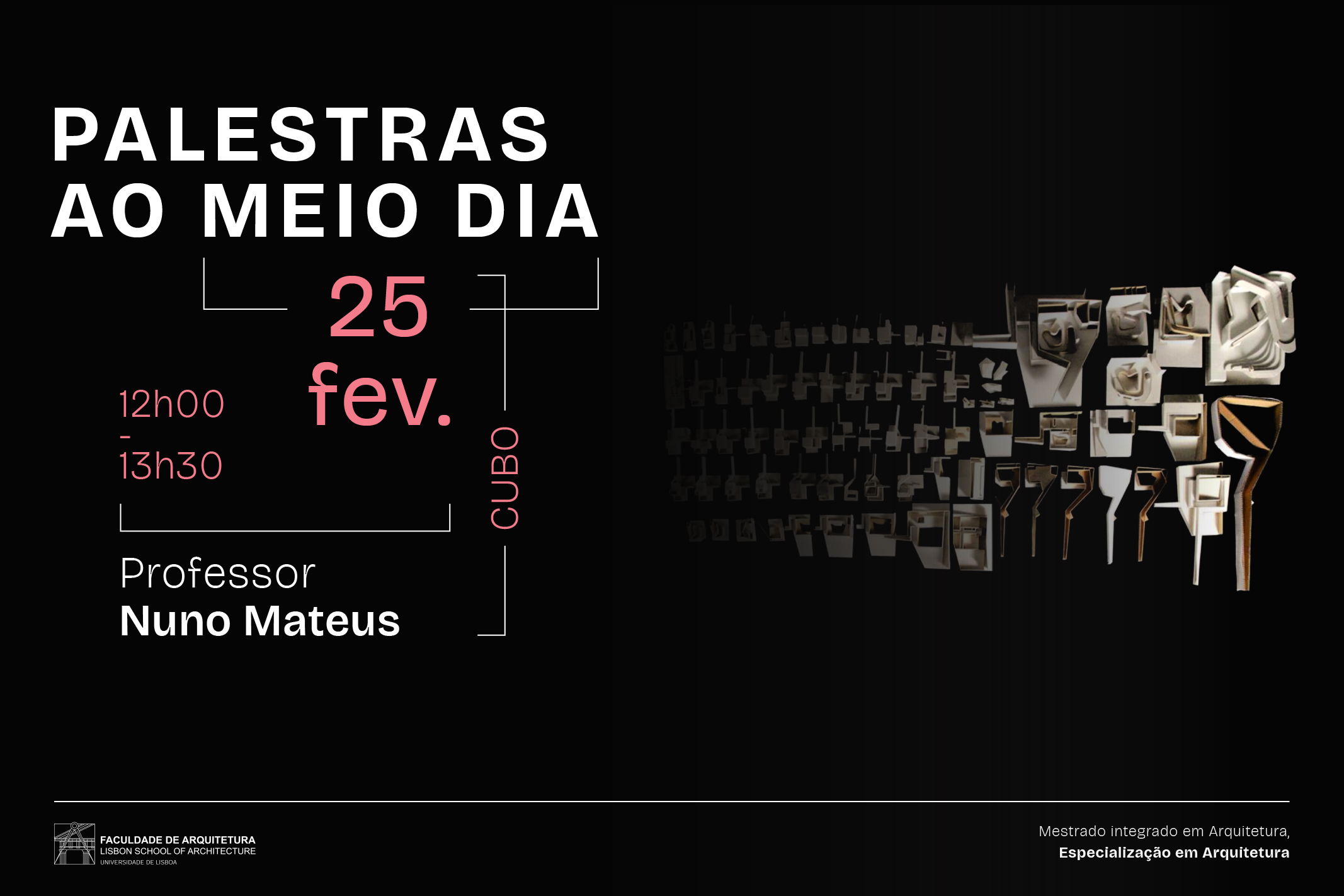 PALESTRAS AO MEIO DIA (2026) - Sessão de dia 25 de fev com o Professor Nuno Mateus