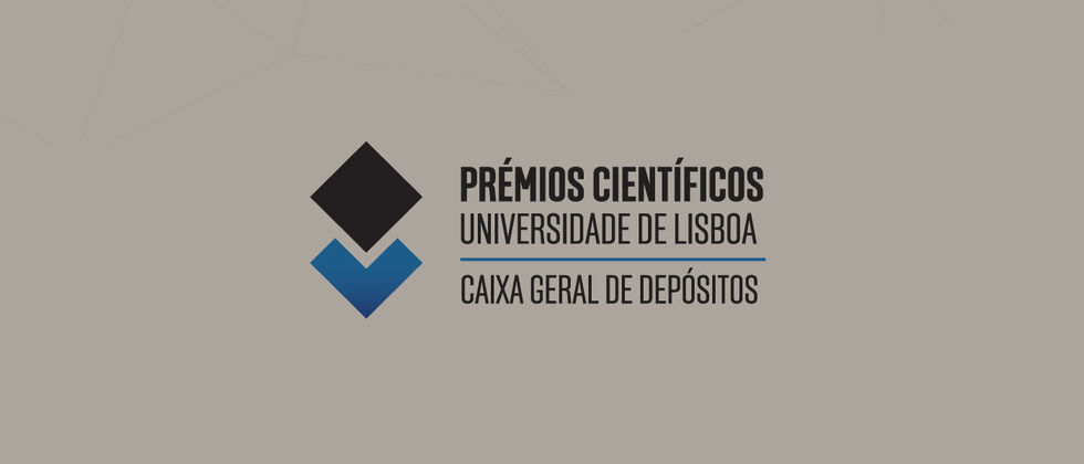 Concurso para atribuição dos Prémios Científicos ULisboa/CGD 2020