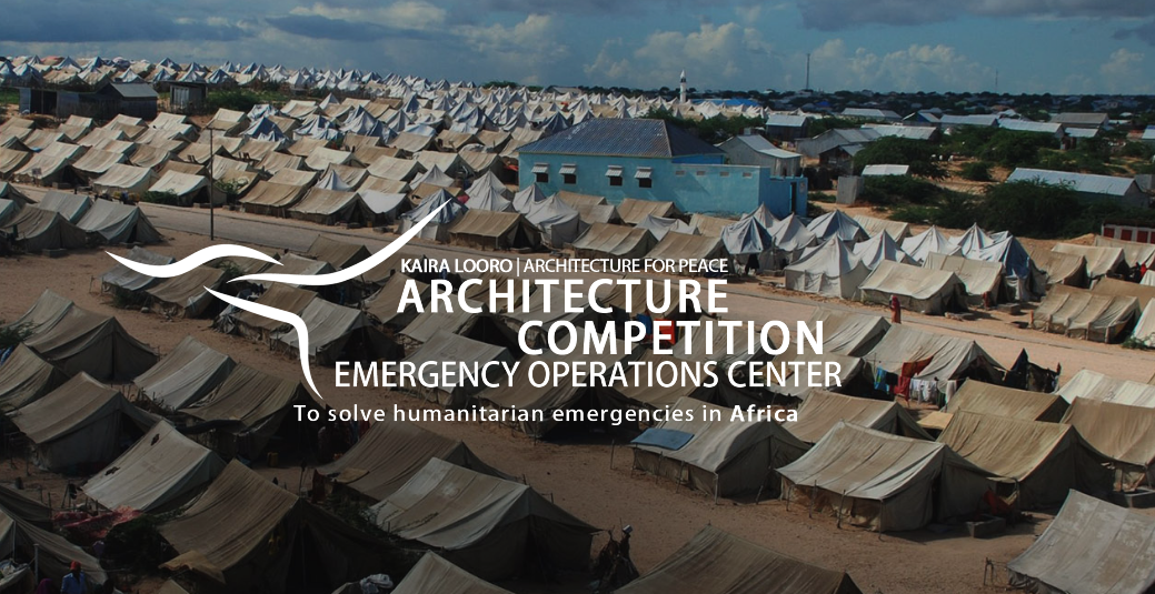 Architecture Competition Emergency Operations Center - Kaira Looro Competition - inscrições até 8 de Março