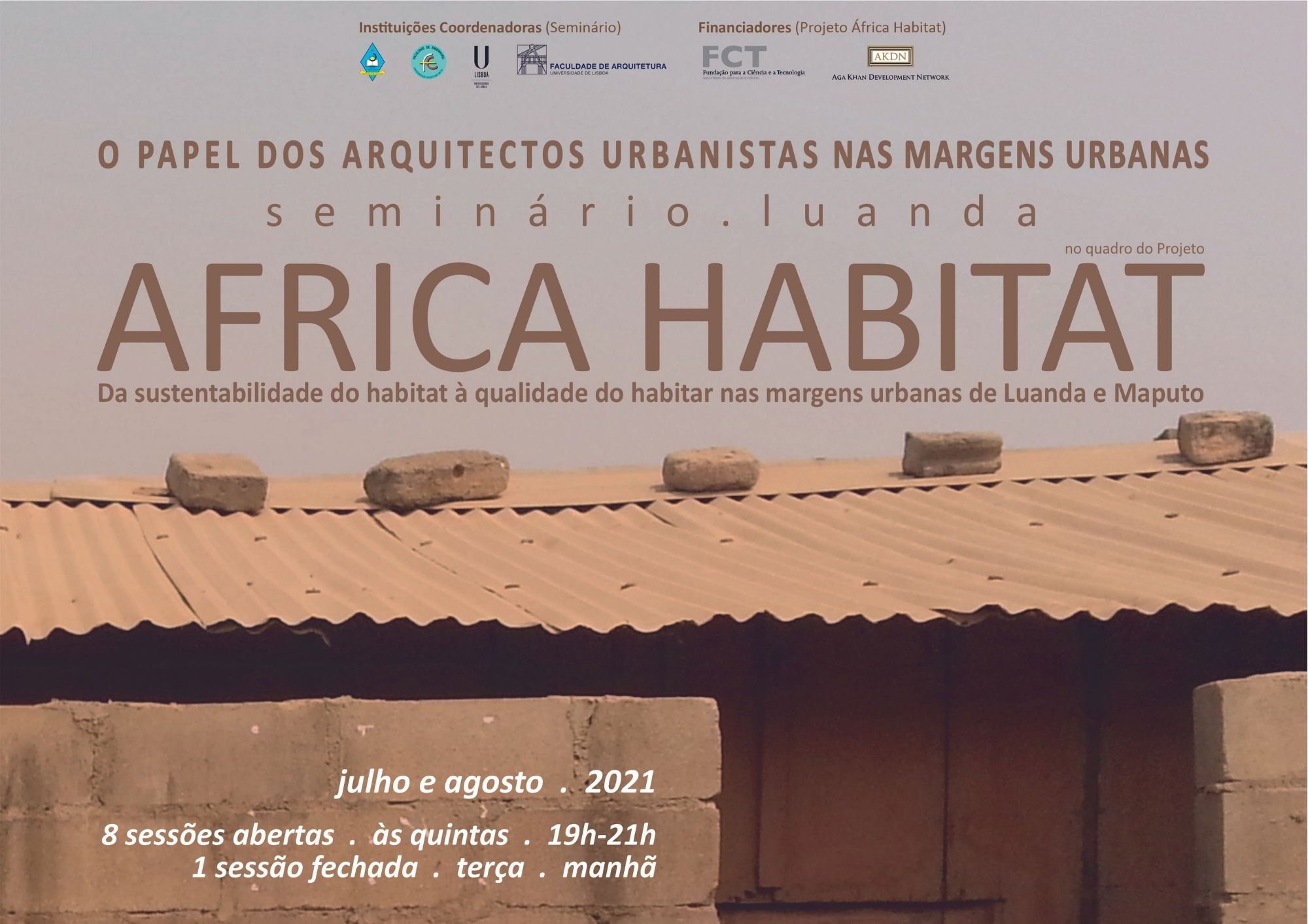 seminário “O papel dos arquitetos urbanistas nas margens urbanas”, no dia 22 de julho (quinta-feira), das 19h às 21h (Luanda/Lisboa)