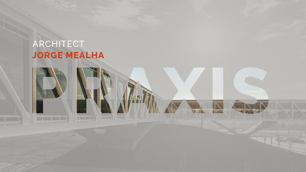 Praxis – Jorge Mealha