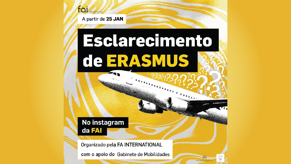 FAInternacional promove sessões de esclarecimento sobre o programa Erasmus, com apoio do Gabinete de Mobilidades da FA.ULisboa