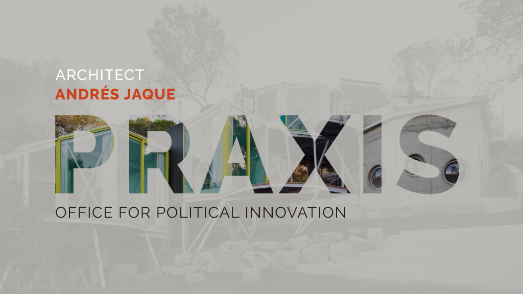 Conferência PRAXIS – Andrés Jaque, do Office for Political Innovation, dia 3 de novembro, 17h00, online