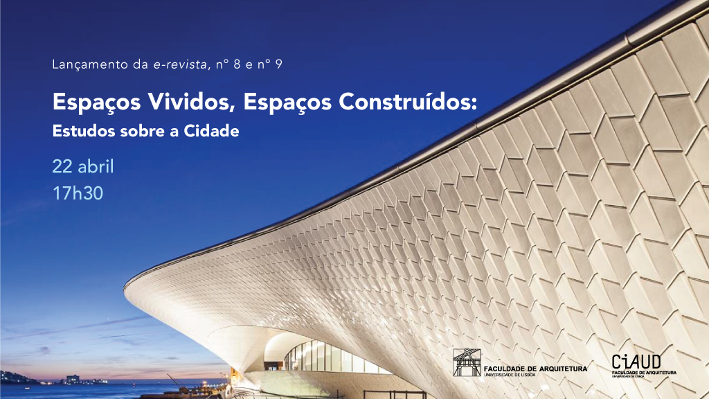 Lançamento e apresentação da e-revista “Espaços vividos, Espaços construídos: Estudos sobre a Cidade” dia 22 de abril às 17h30