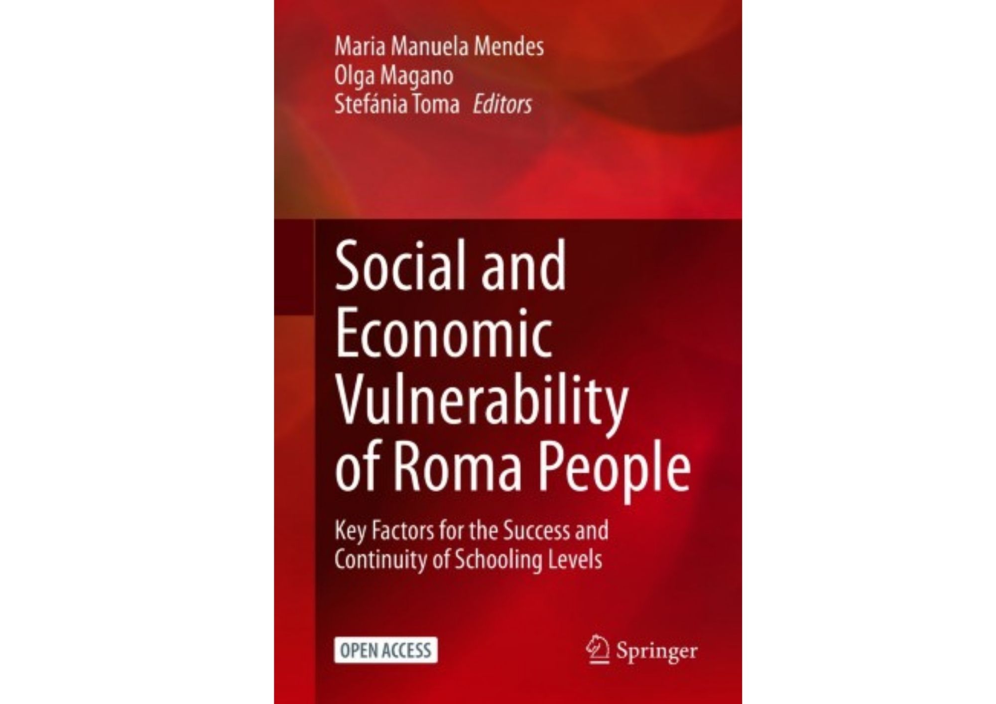 Professora Maria Manuela Mendes é co-autora da publicação “Social and Economic Vulnerability of Roma People, publicada pela Springer 