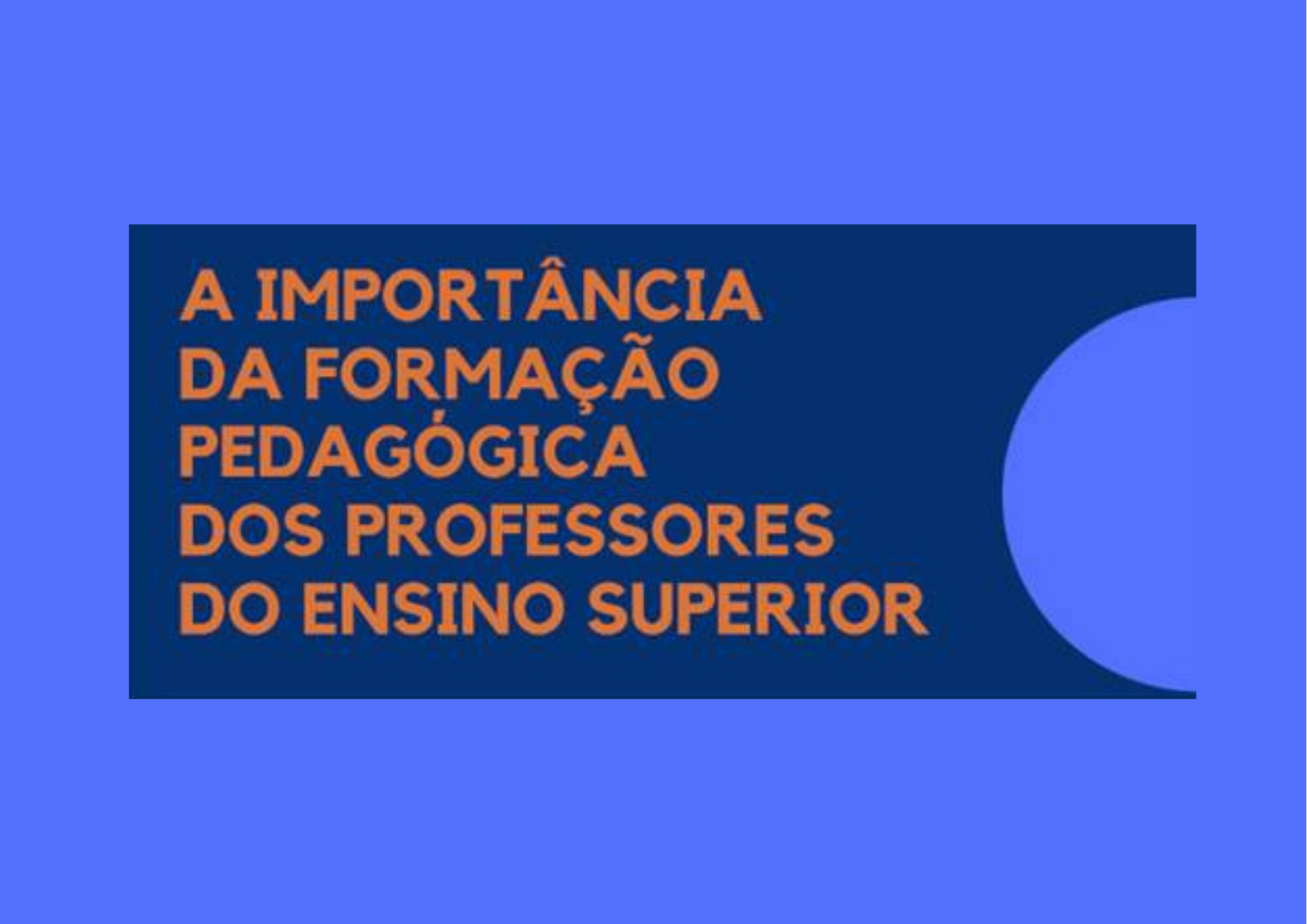 A importância da formação pedagógica dos Professores do Ensino Superior - Instituto de Educação (ulisboa.pt)