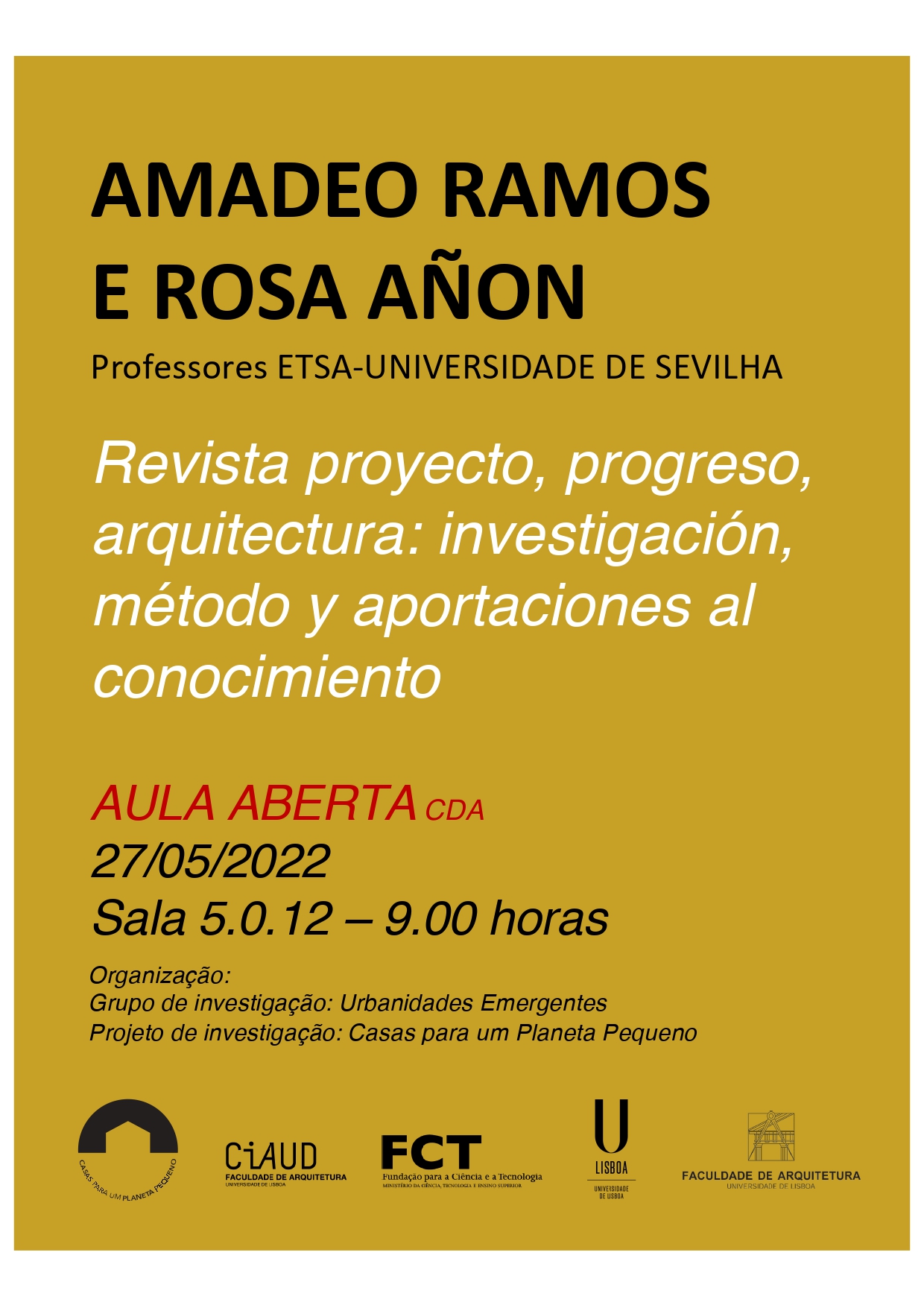 Aula aberta do doutoramento de Arquitetura, dia 27 de maio, 9h sala 5.0.9
