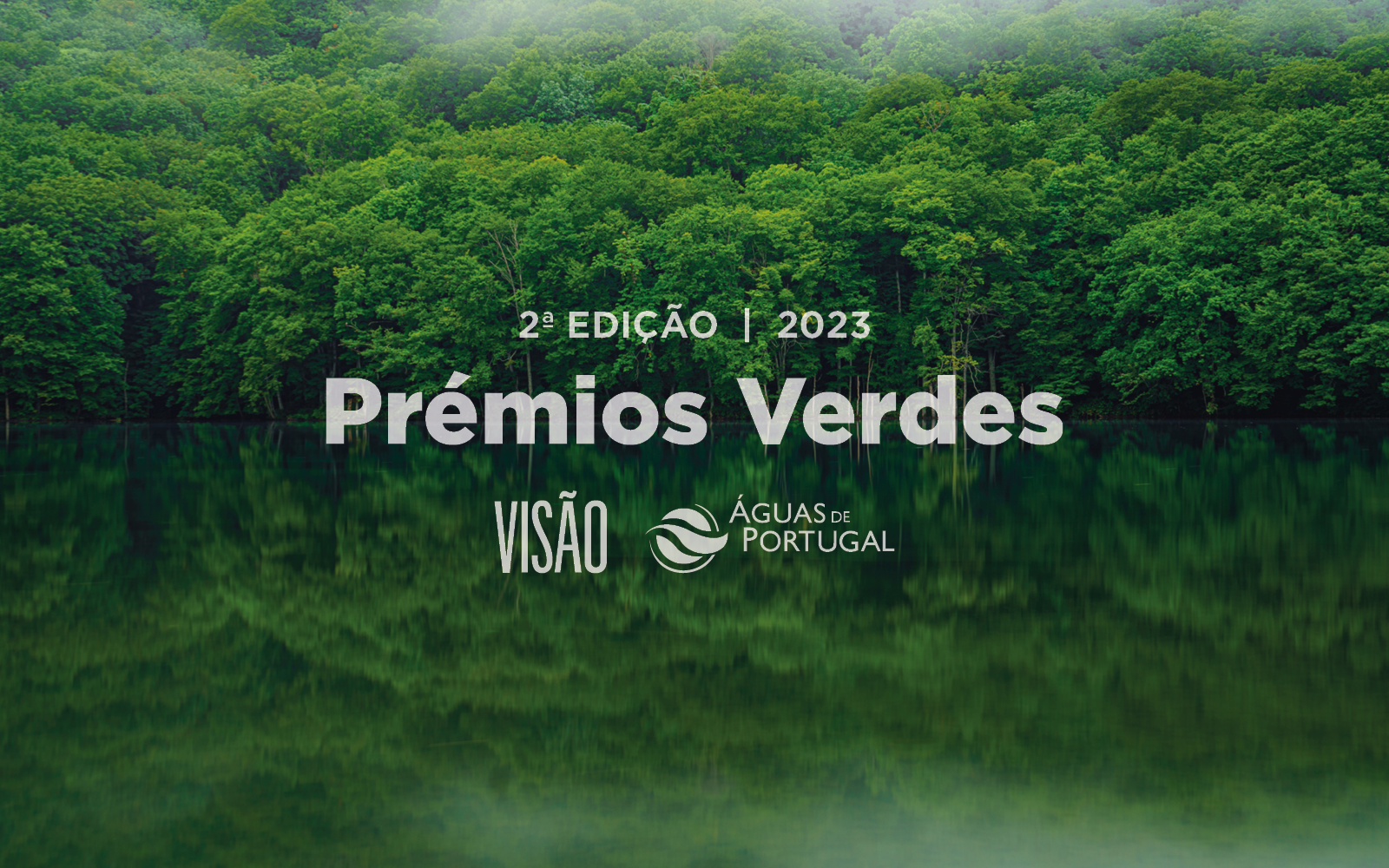 Estão a decorrer as inscrições para a 2.ª edição dos Prémios Verdes VISÃO + Grupo Águas de Portugal até 9 de abril 