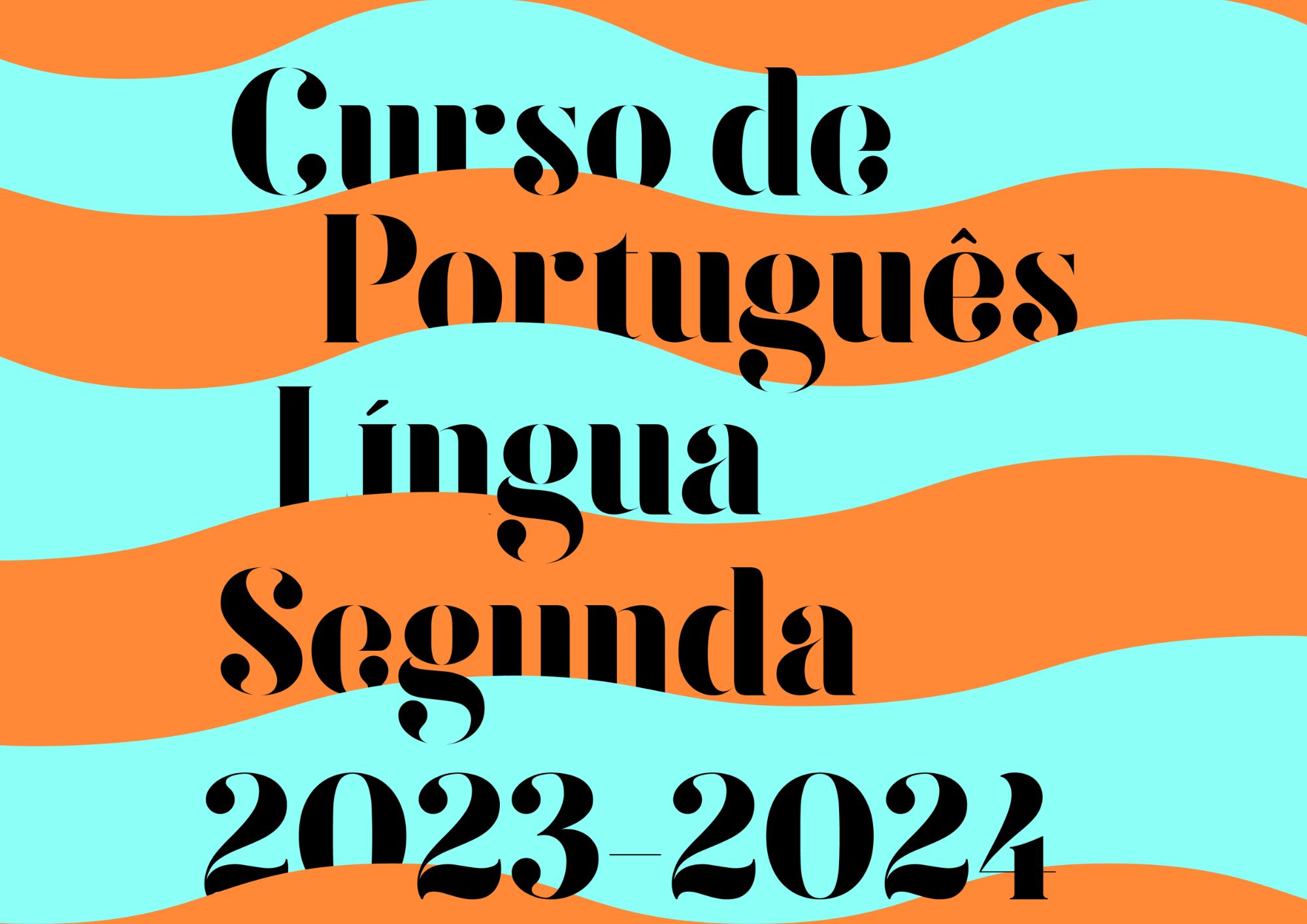 Curso de Português Língua Segunda destinado a falantes de Português língua segunda provenientes dos PALOP