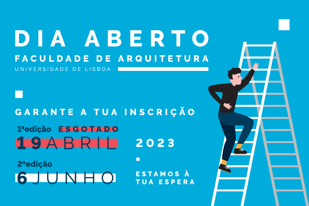 Dia Aberto da FA.ULisboa, dias 19 de abril e 6 de junho de 2023