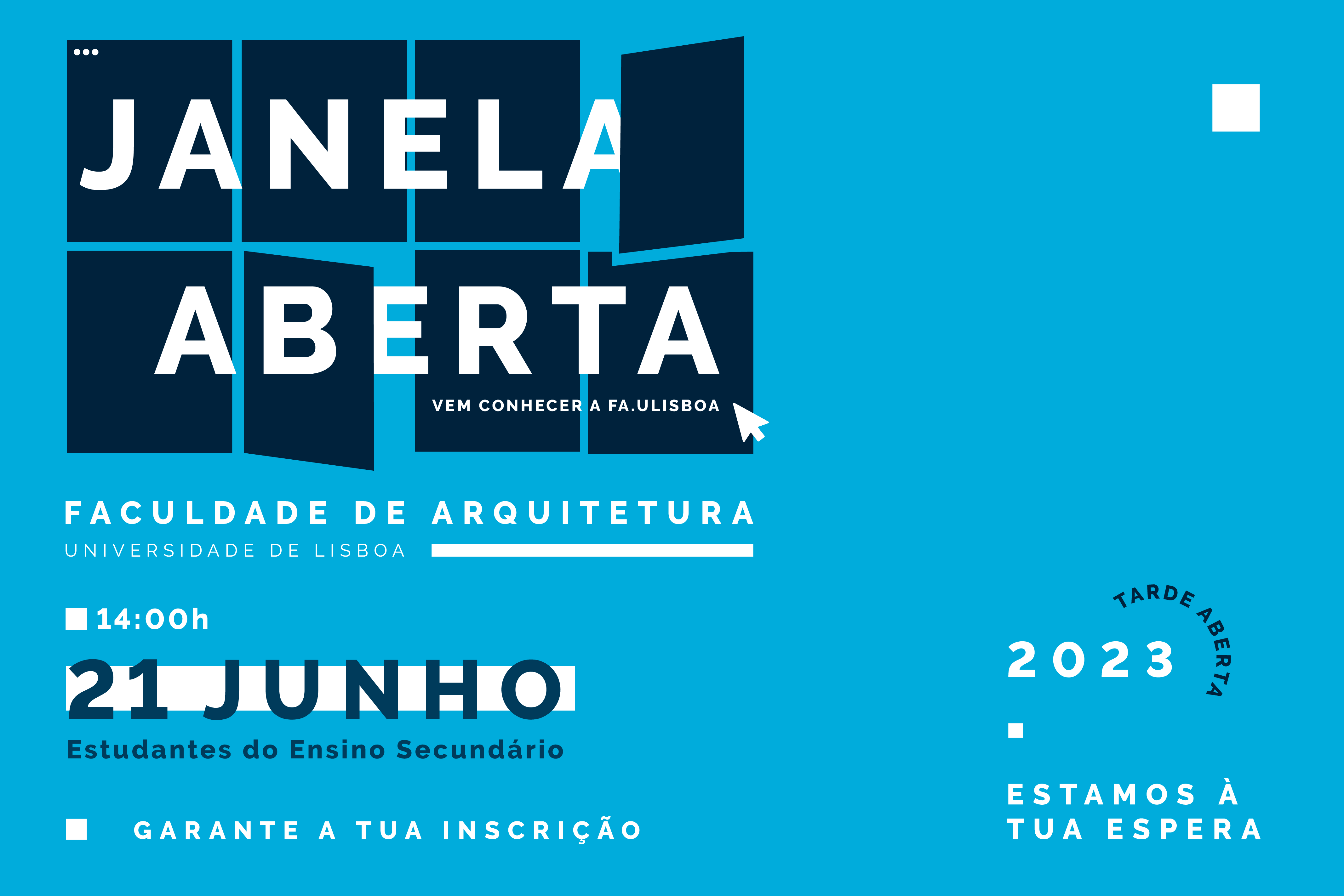 Janela Aberta da FA.ULisboa, dia 21 de junho de 2023, 14h00