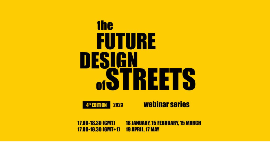 The Future Design of Streets- 4ª edição de Webinar Series