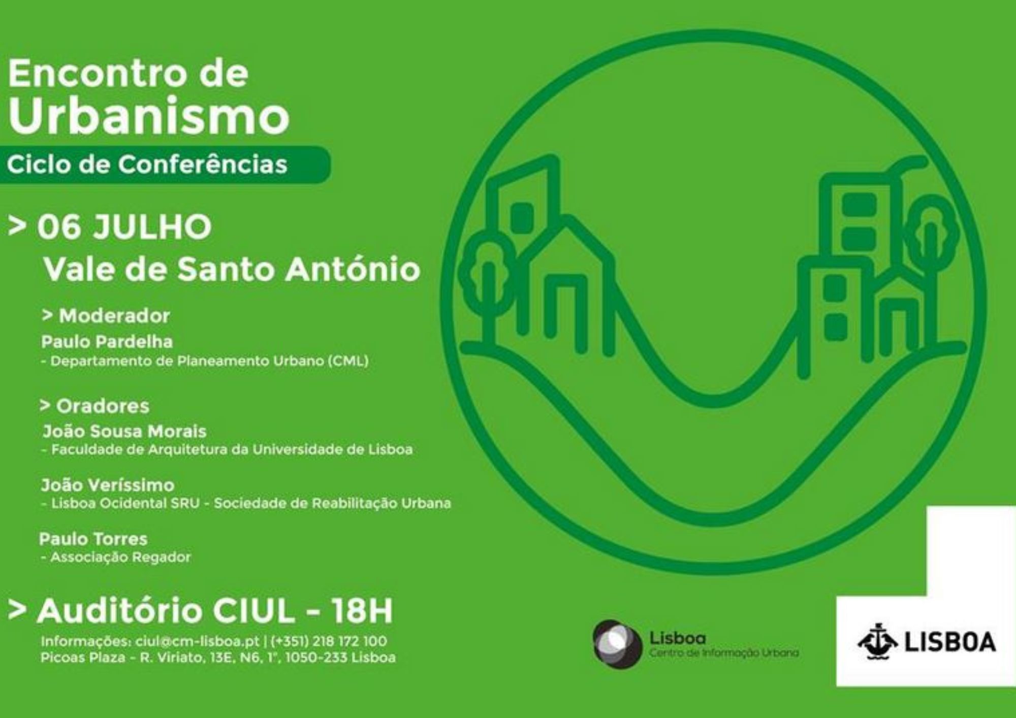 Encontro de Urbanismo no CIUL, dia 6 de julho, 18h, com a participação do Professor João Sousa Morais 