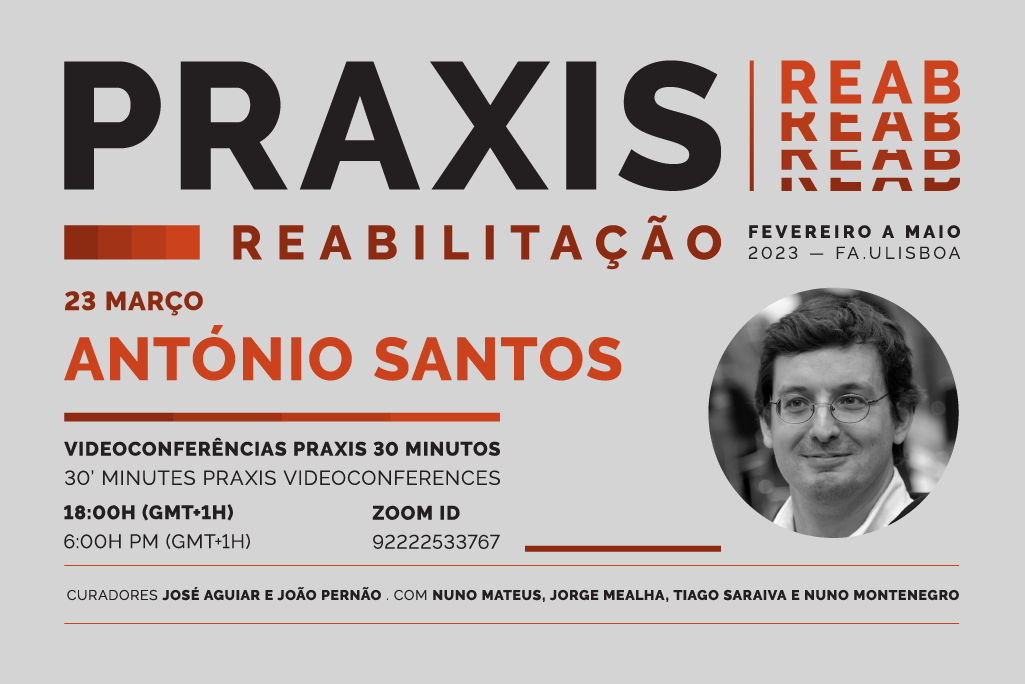 Ciclo de Conferências Praxis REAB terá como orador Antonio Lobato Santos, e acontece dia 23 de março, pelas 18h