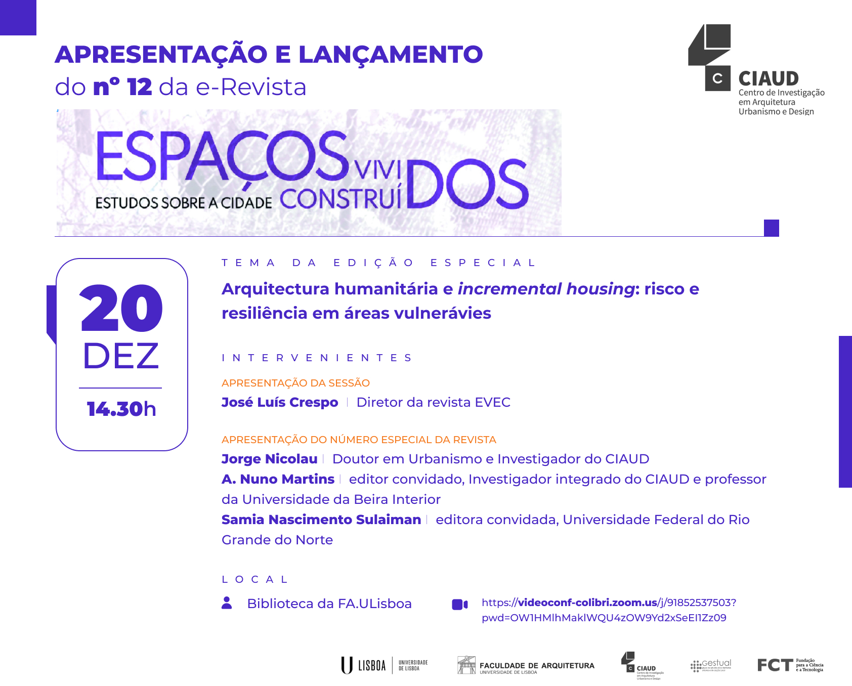 Lançamento do n.º 12 da e-Revista Espaços Vividos, Espaços Construídos, dia 20 de dezembro, 14h30 Biblioteca da FA.ULisboa 