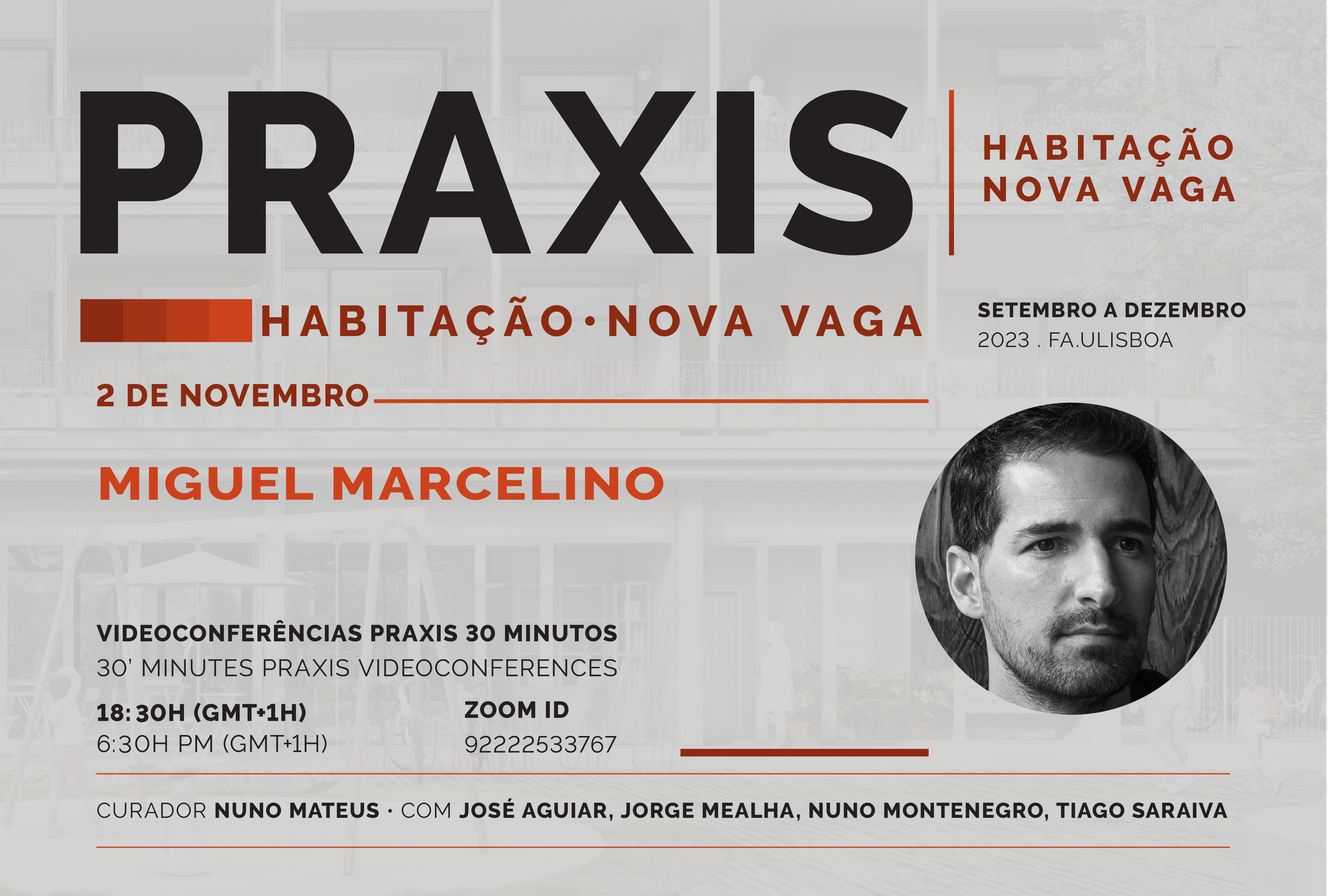 Praxis | Habitação Nova Vaga com Miguel Marcelino, dia 2 de novembro, pelas 18h30, online