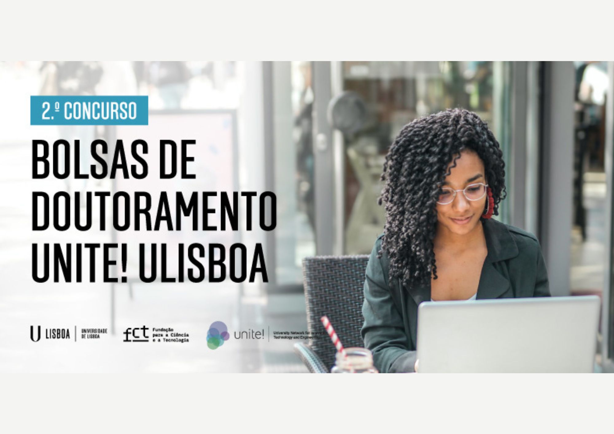 2º Concurso aberto para Bolsas de Doutoramento Unite! ULisboa 2023, até 31 de dezembro de 2023