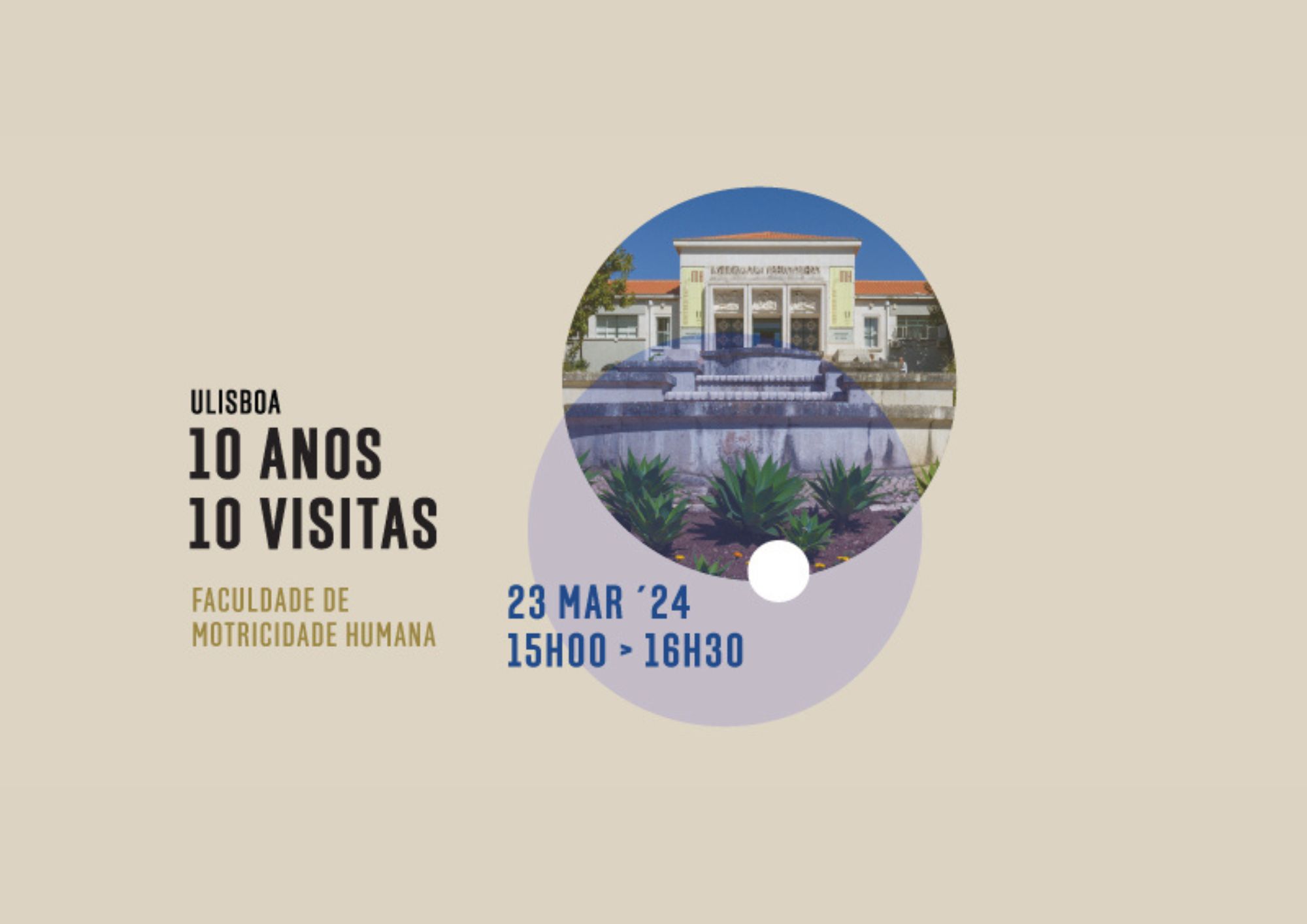 ULisboa, 10 Anos, 10 Visitas - Visita 6: da Faculdade de Motricidade Humana, dia 23 de março às 15h