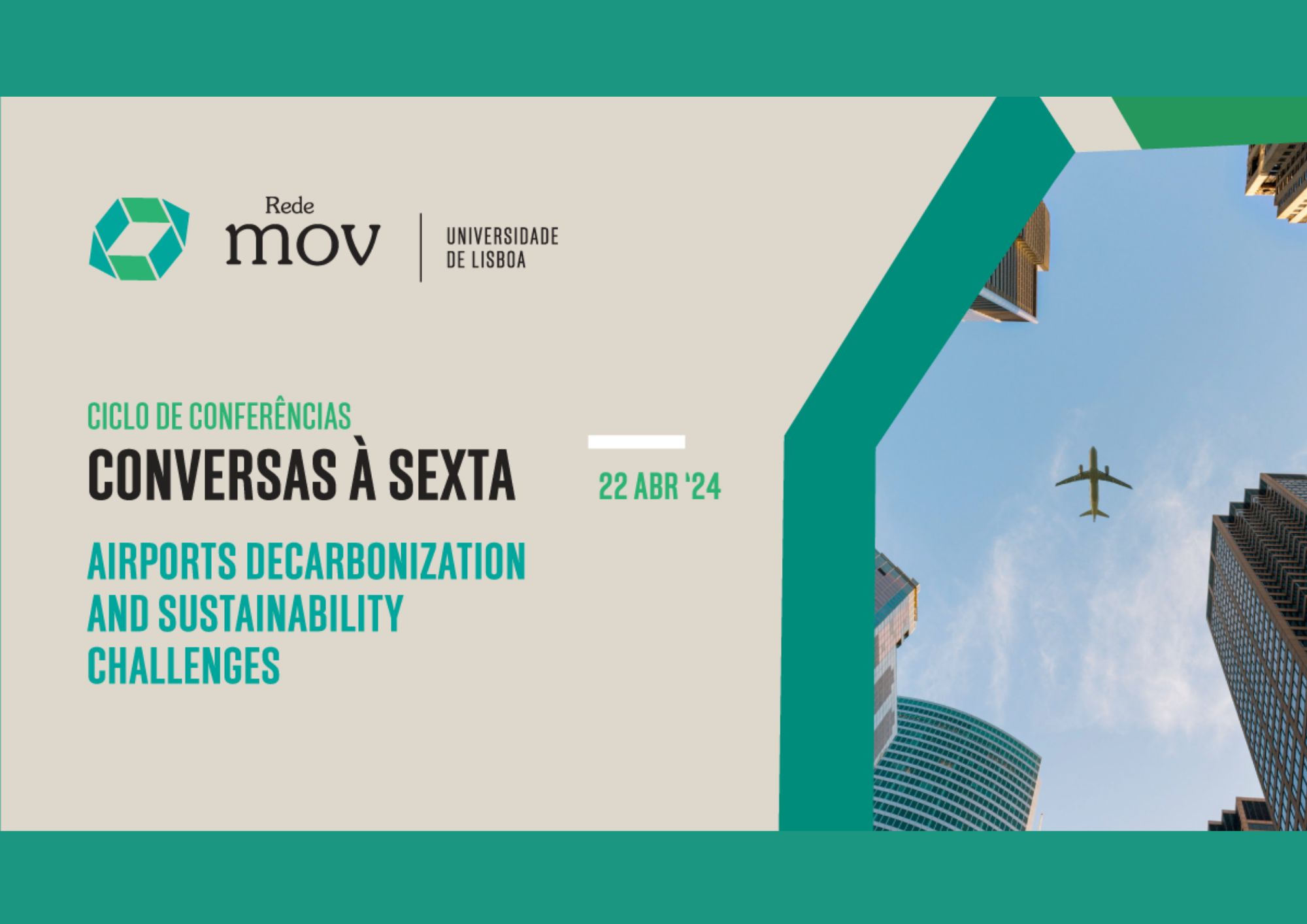 Conferência “Airports Decarbonization and Sustainability Challenges”, dia 22 de abril de 2024, às 17h, no Auditório do TTC@ULisboa