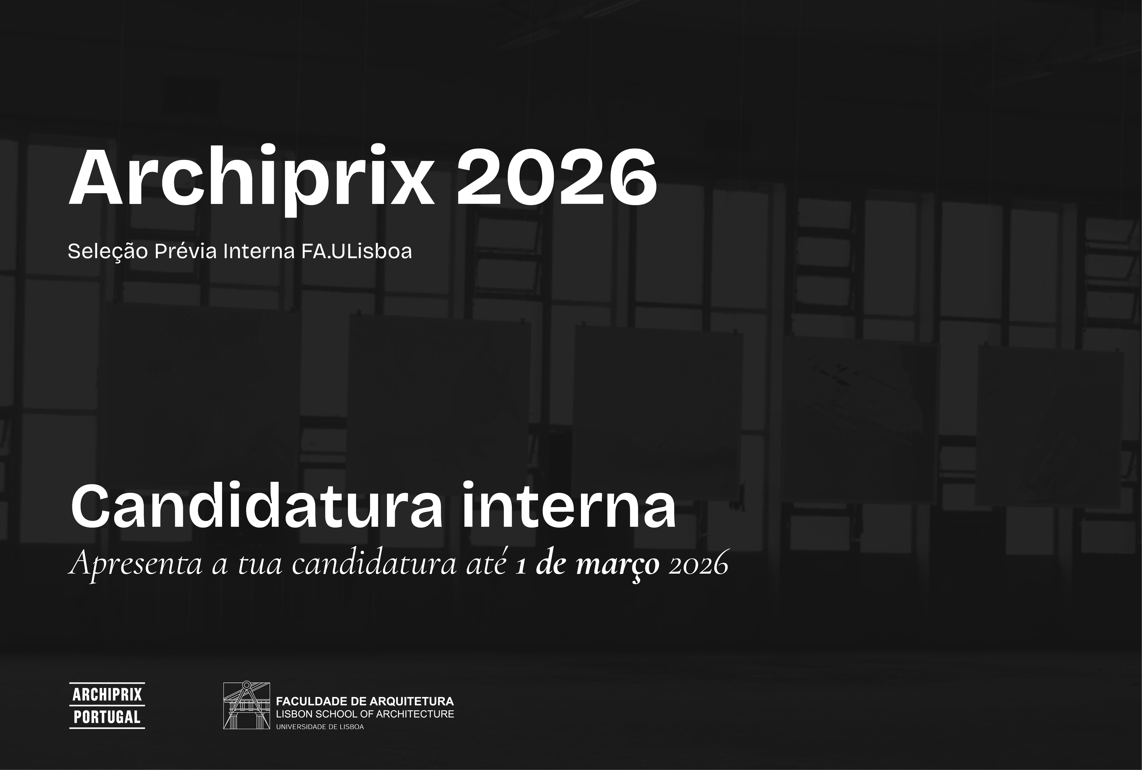 Candidaturas para a seleção interna para o Prémio Archiprix 2026, até 1 de março