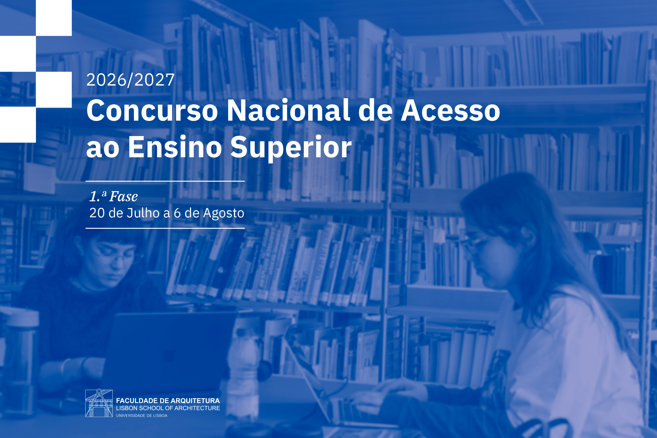 Candidaturas ao Ensino Superior 2026: Desenha o teu futuro na FA.ULisboa