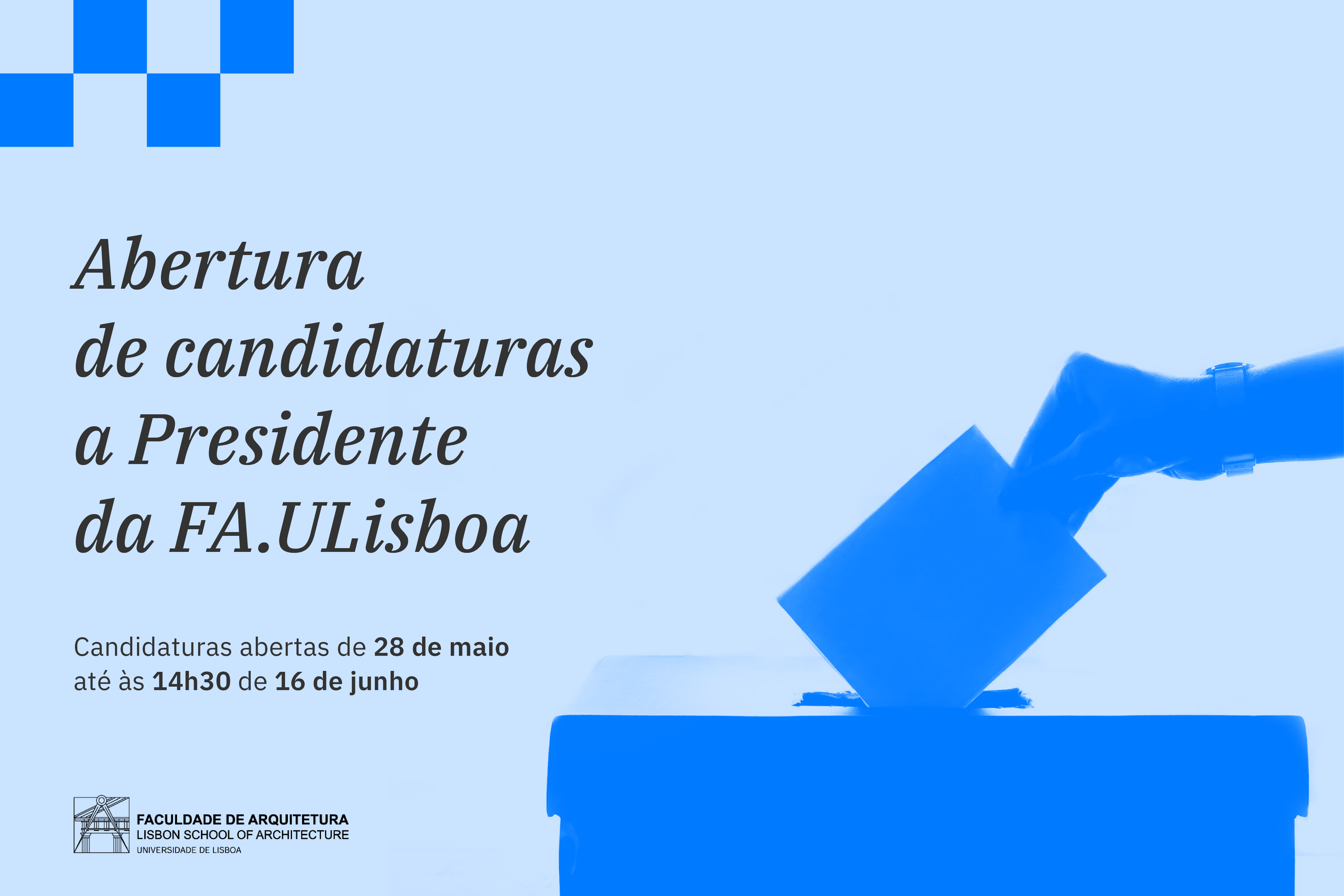 Abertura do período de apresentação de candidaturas para Presidente da FA.ULisboa
