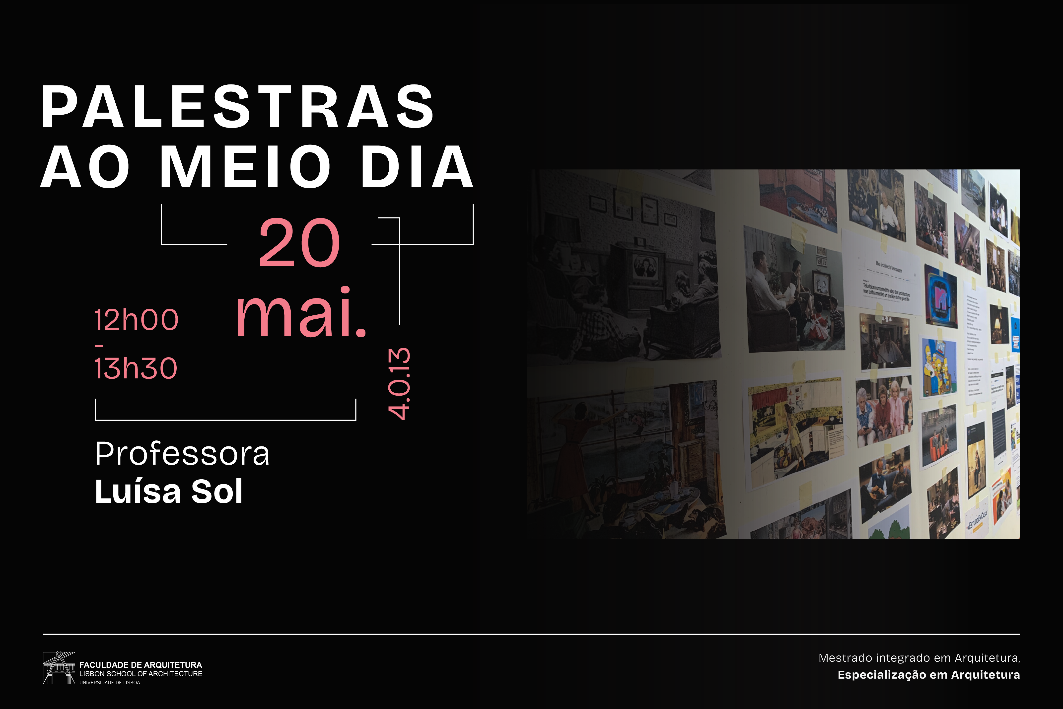 Palestra ao meio dia com a Professora Luisa Sol 