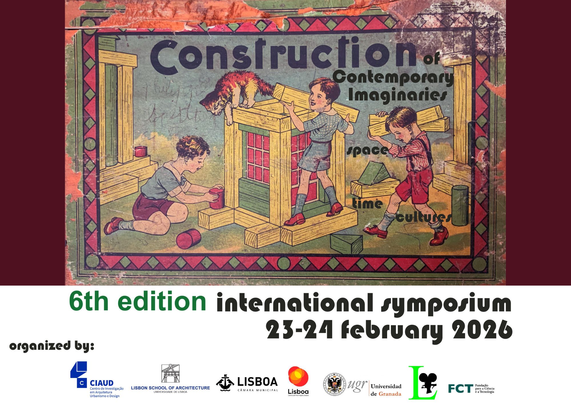 Simpósio Internacional “Construção de Imaginários Contemporâneos: Espaços, Tempos e Culturas” (6.ª edição)  23 e 24 de fevereiro de 2026