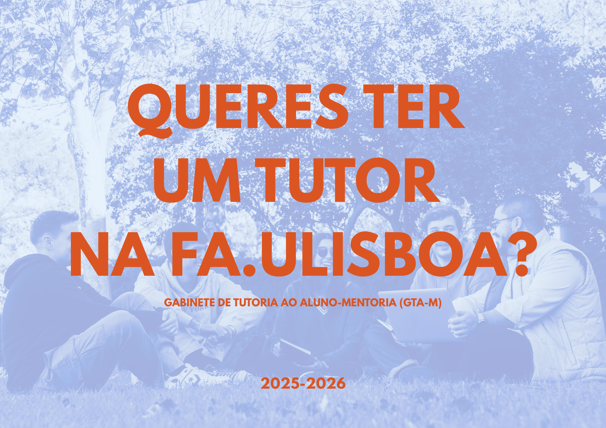 Queres ter um Tutor na FA.ULisboa? Inscrições abertas!