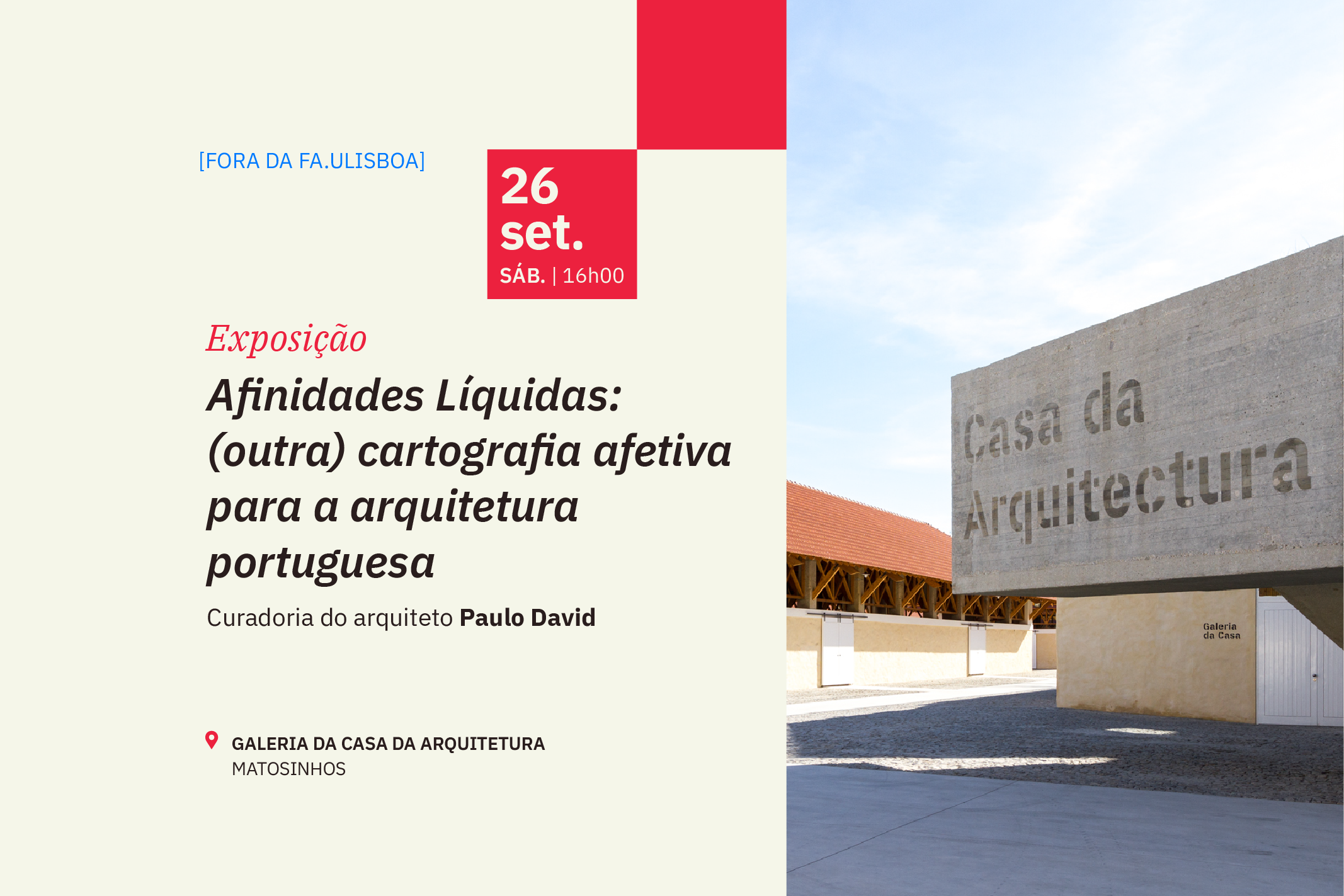 Professores da FA.ULisboa participam na Exposição “Afinidades Líquidas: (outra) cartografia afetiva para a arquitetura”