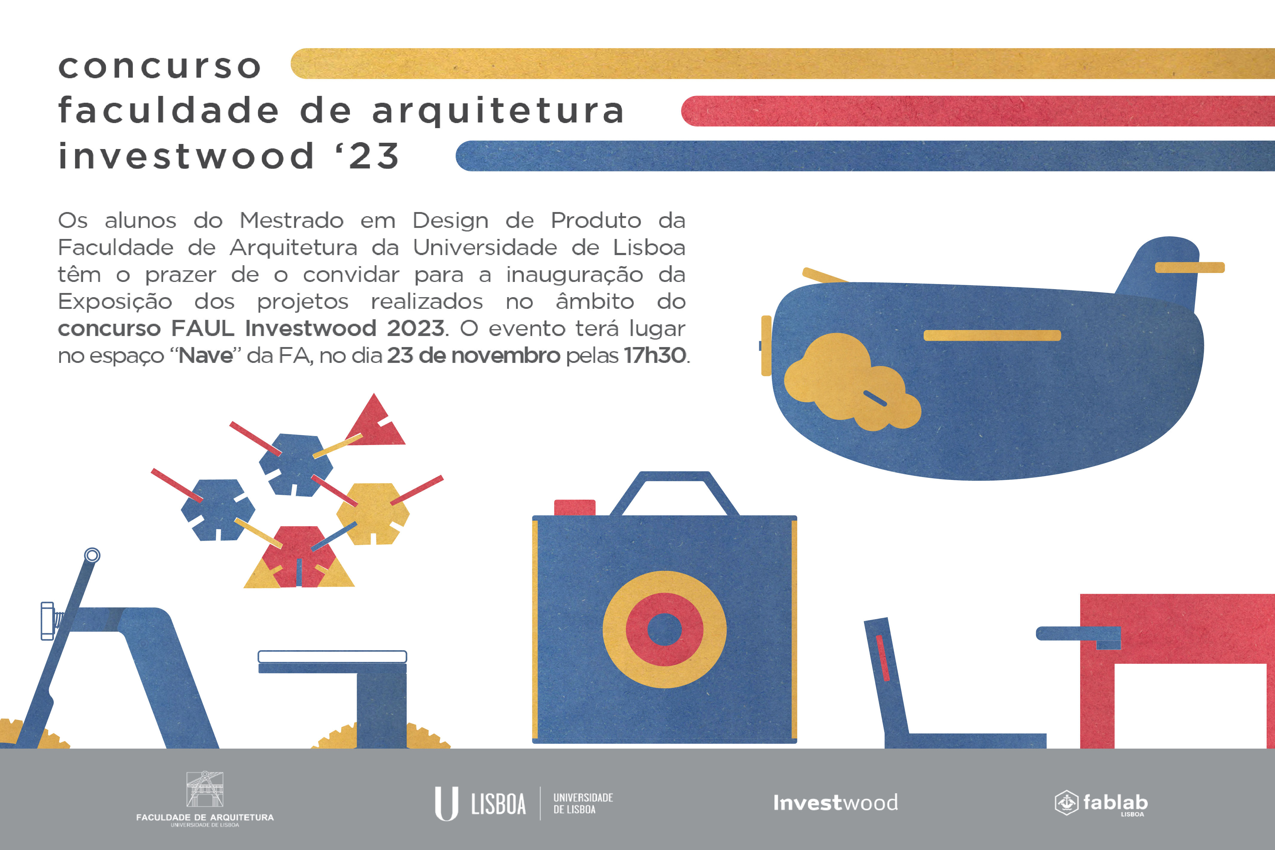 Inauguração da Exposição Investwood, dia 23 de novembro às 17h30, na NAVE