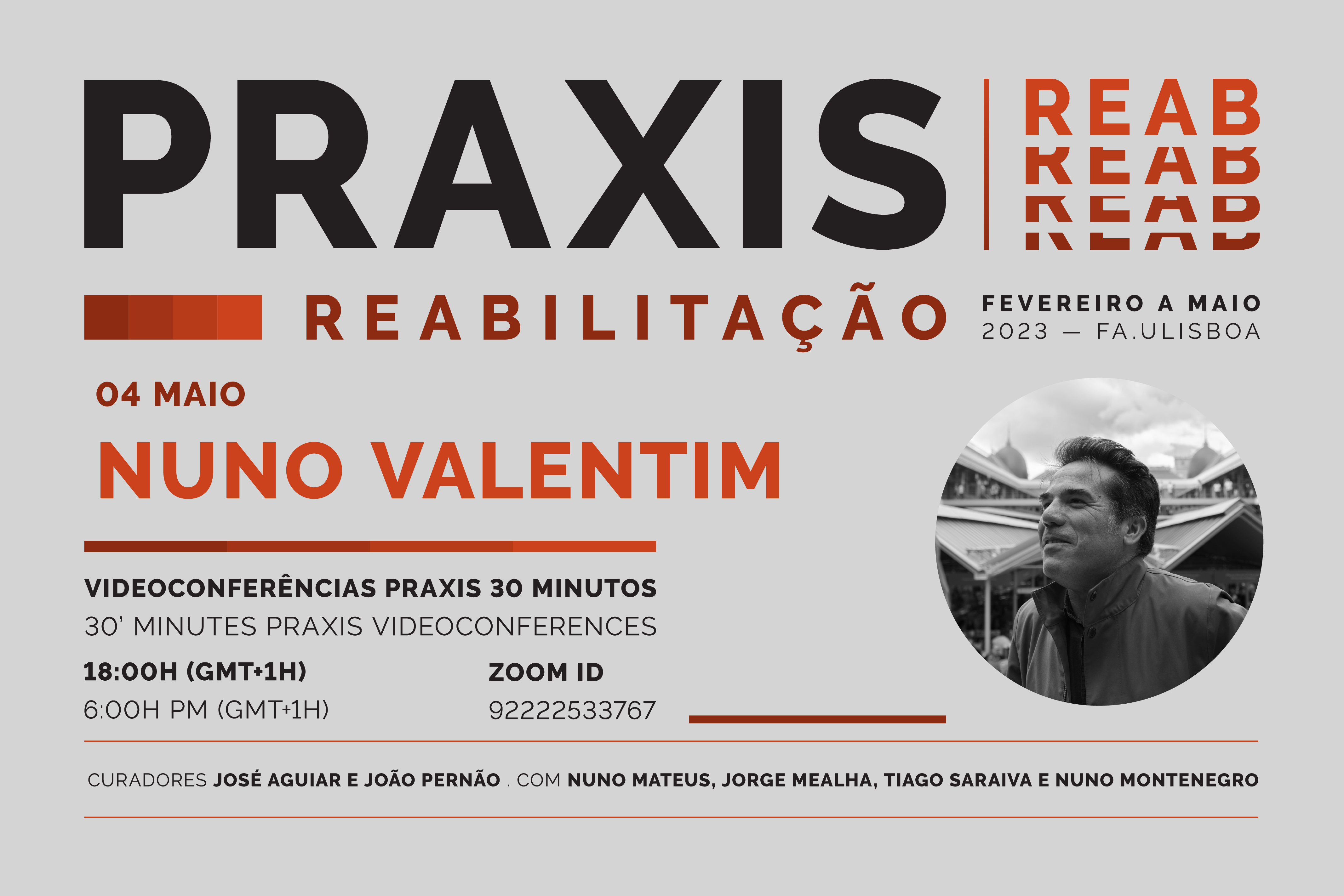 Conferências Praxis REAB com Nuno Valentim (Arquitectura e Reabilitação, LDA), dia 4 de maio, pelas 18h, em formato online