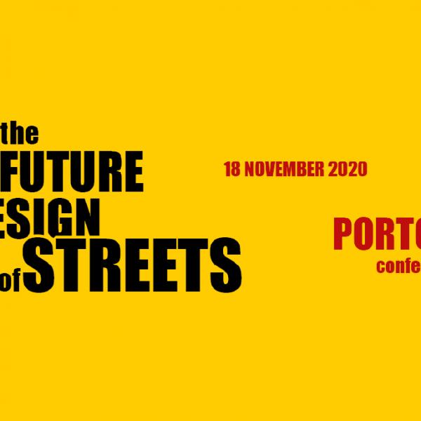 1ª Conferência Internacional the Future Design of Streets