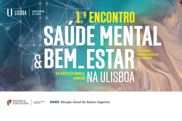 1.º Encontro do Programa Saúde Mental e Bem-Estar na ULisboa