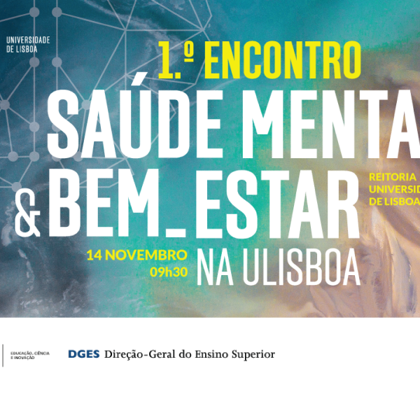 1.º Encontro do Programa Saúde Mental e Bem-Estar na ULisboa