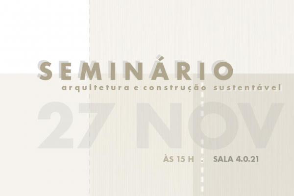 1º seminário dedicado à arquitetura e construção sustentável 