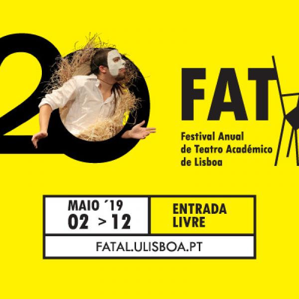 20ª edição do FATAL – Festival Anual de Teatro Académico de Lisboa