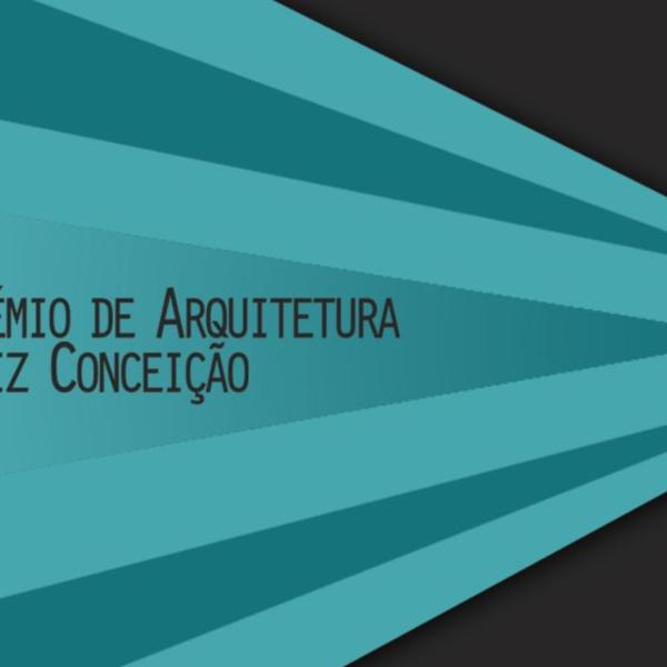 3ª edição do Prémio Internacional de Arquitetura Luiz Conceição, candidaturas abertas até 1 de maio 2023
