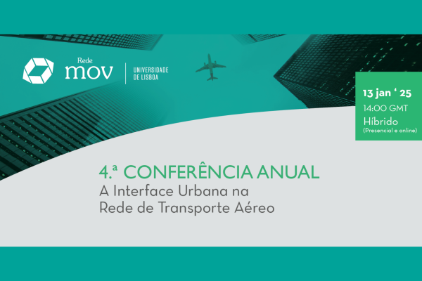 4.ª Conferência Anual da redeMOV: “A Interface Urbana na Rede de Transporte Aéreo”