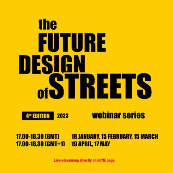 5ª Sessão 'Outside Urbia' da 4ª edição do Webinar Series - the Future Design of Streets, 17 de maio