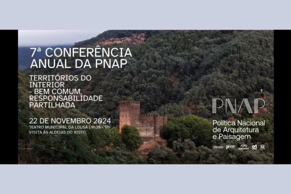 7.ª Conferência Anual da Política Nacional de Arquitetura e Paisagem