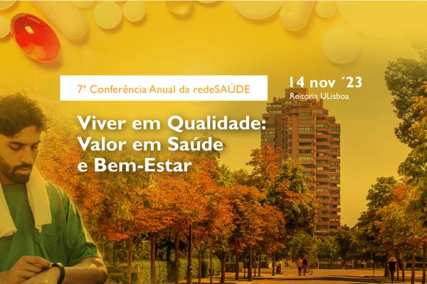 7ª Conferência Anual da RedeSAÚDE, no dia 14 de novembro de 2023, no Salão Nobre da Reitoria da ULisboa